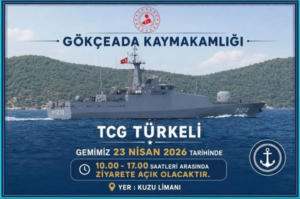 TCG Türkeli Gemisi 23 Nisan'da Gökçeada'da Ziyarete Açılıyor